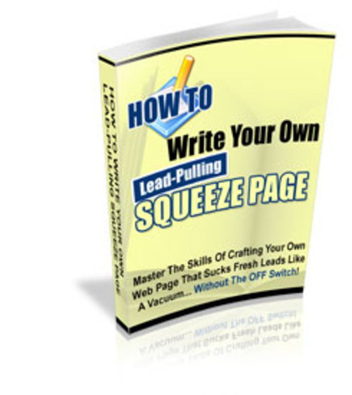 Product picture  How to Write Lead-Pulling Squeeze Pages on the Fly!